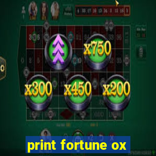 print fortune ox